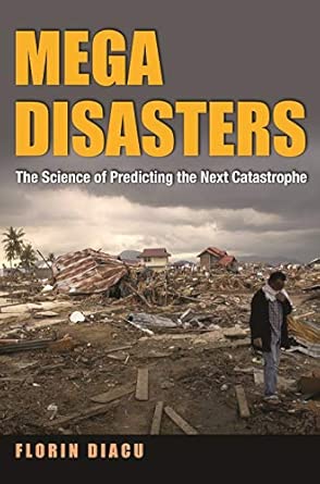 Megadisasters: The Science of Predicting the Next Catastrophe book cover