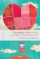 La coppia imperfetta. E se anche i difetti fossero ingredienti dell'amore? 8432154180 Book Cover