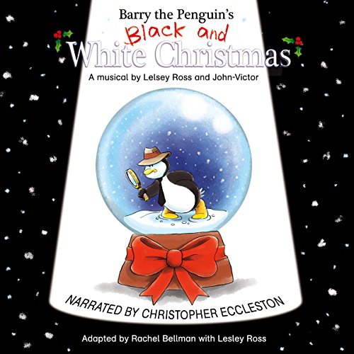 Enjoy Barry the Penguin's Black and White Christmas from Lesley Ross, Rachel Bellman, John-Victor