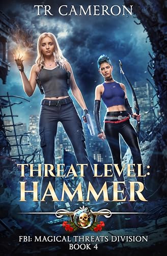 Threat Level: Hammer (By: T.R. Cameron)