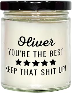 Oliver You're The Best, Keep That Shit Up! Christmas Oliver Candle Gifts, Oliver Custom Name People for Coworkers, Friends Graduation Oliver Xmas Retirement Gifts for Women Men Boss Soy Candle,, 9oz
