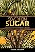 Sovereign Sugar: Industry and Environment in Hawaii
