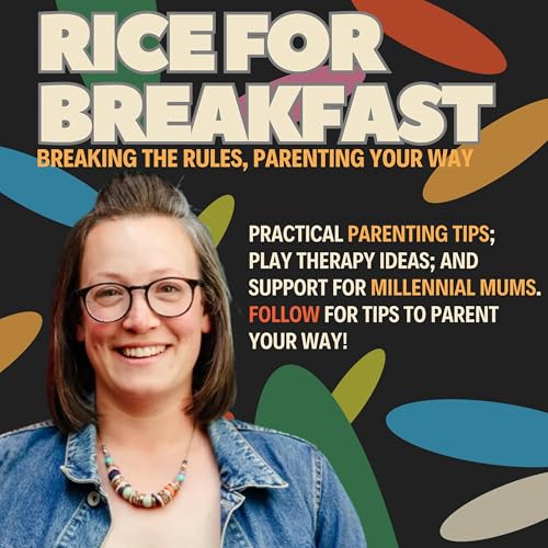 Parenting Pod: Rice For Breakfast cover art