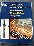  Historische Musikinstrumente. Der Staatlichen Reka-Sammlung am Bezirksmuseum Viadrina Frankfurt/Oder