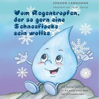Vom Regentropfen, der so gern eine Schneeflocke sein wollte cover art