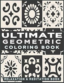 Paperback Ultimate Geometric Coloring Book: Adult Coloring Book with 78 Designs, Patterns & Abstract based on Japanese ornament and Arabical for Relaxation, Ins Book