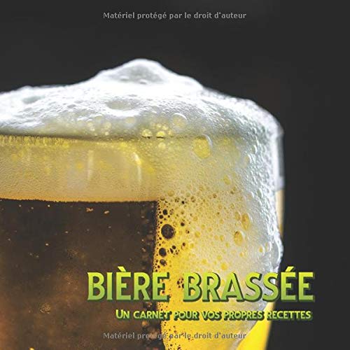 Télécharger bière brassée - Un carnet pour vos propres recettes: Un cahier de brassage de bière * La meilleur Gratuit
