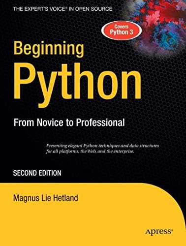 Beginning Python: From Novice to Professional, 2nd Edition (The Experts Voice in Open Source)