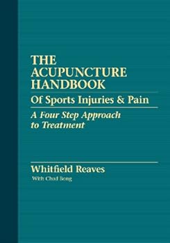 Hardcover The Acupuncture Handbook of Sports Injuries & Pain: A Four Step Approach to Treatment Book