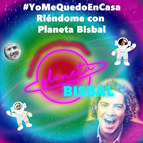 Episode 41: YoMeQuedoEnCasa Riendome con Planeta Bisbal