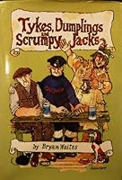 Tykes, dumplings and scrumpy jacks 0952241307 Book Cover
