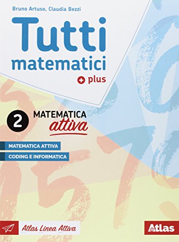 Tutti Matematici 2 Plus. Aritmetica 2. Geometria 2. Matematica Attiva. Per La Scuola Media. Con Ebook. Con Espansione Online - 3