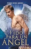  Nido Para Un Ángel (Spanish Edition)