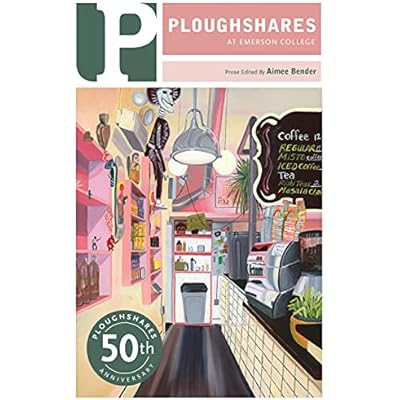 Ploughshares Summer 2021 Guest-edited by Aimee Bender