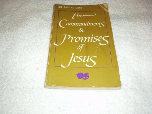 The Commandments and Promises of Jesus 0892742011 Book Cover