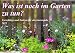 Produktbild Was ist noch im Garten zu tun (Wandkalender 2022 DIN A2 quer) [Calendar] Waurick, Kerstin