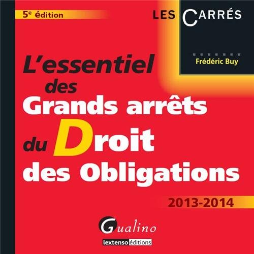 Télécharger L'essentiel des grands arrêts du droit des obligations PDF Ebook En Ligne