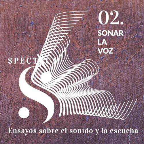 09. Sonar la voz (Spectrum en negativo)