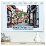  Stolberg im Harz - Deutschlands schönstes Dorf (hochwertiger Premium Wandkalender 2025 DIN A2 quer), Kunstdruck in Hochglanz: Lebendiges Mittelalter ... Luftkurort im Südharz (CALVENDO Orte)
