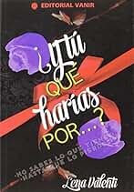 Y Tu Que Harías Por - Volumen 2 (¿Y tú qué harías sí?)