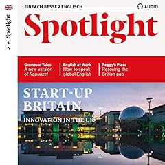 Couverture de Spotlight Audio - Start-up Britain. 6/2019
