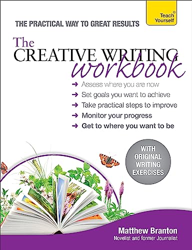 The Creative Writing Workbook (Teach Yourself)