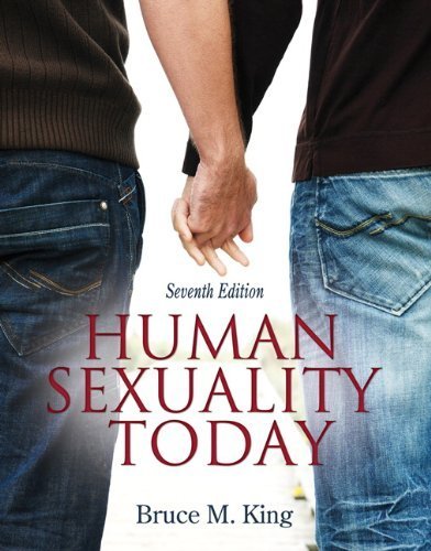 Human Sexuality Today (7th Edition) 7th (seventh) edition...