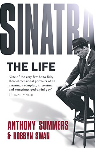 Sinatra: The Life. Anthony Summers & Robbyn Swan