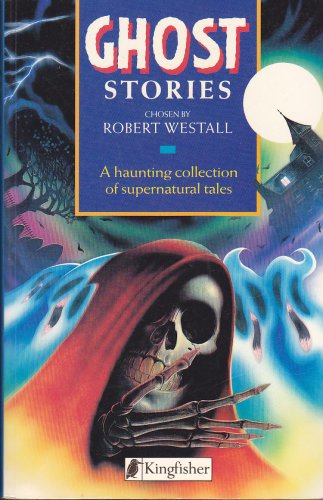 Ghost Stories (By: Robert Westall)