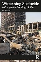 Witnessing Sociocide: A Comparative Sociology of War 1041065078 Book Cover