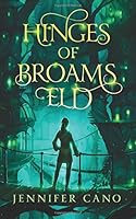Hinges of Broams Eld 0692748296 Book Cover