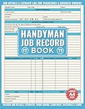 Handyman Job Record Book: A4 Size Journal to Capture Job Estimates, Scope Details, Supplies, Labor & More. For Small Business Owners, Contractors & Tradesmen