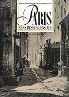 Paris sens dessus-dessous: Marville et Nadar, photographies 1852-1870 2851320378 Book Cover