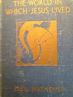 World in Which Jesus Lived B00085Q86M Book Cover