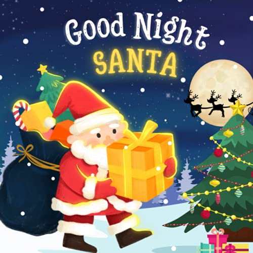 Good Night Santa: My First Christmas Story Book