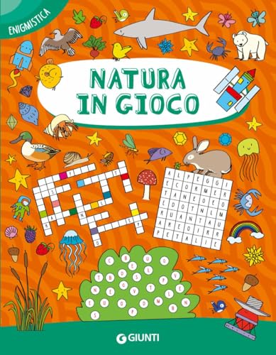  Natura in gioco. Ediz. a colori
