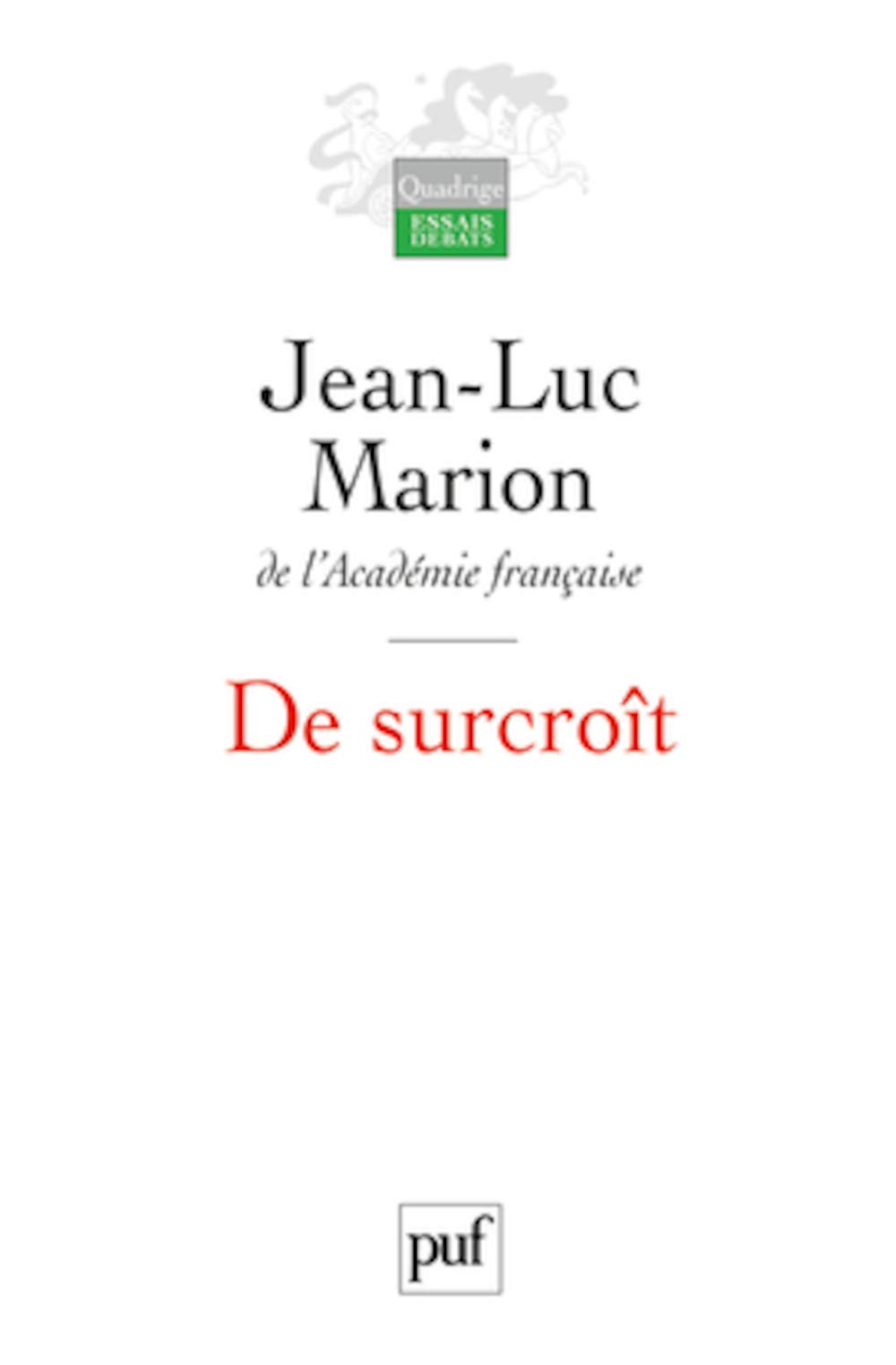 De surcroît: Etudes sur les phénomènes saturés