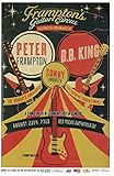 Peter Frampton, B.B King and Sonny Landreth Original 2013 Art Concert Poster Rocks Amphitheater CO. Reprinted on 11 x 17 inches Card Stock