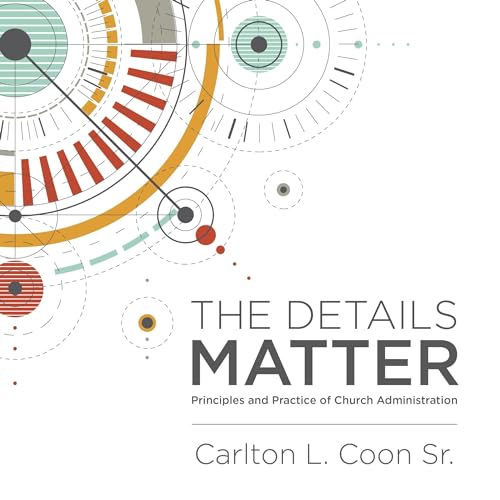 The Details Matter by Carlton L. Coon Sr. episode artwork