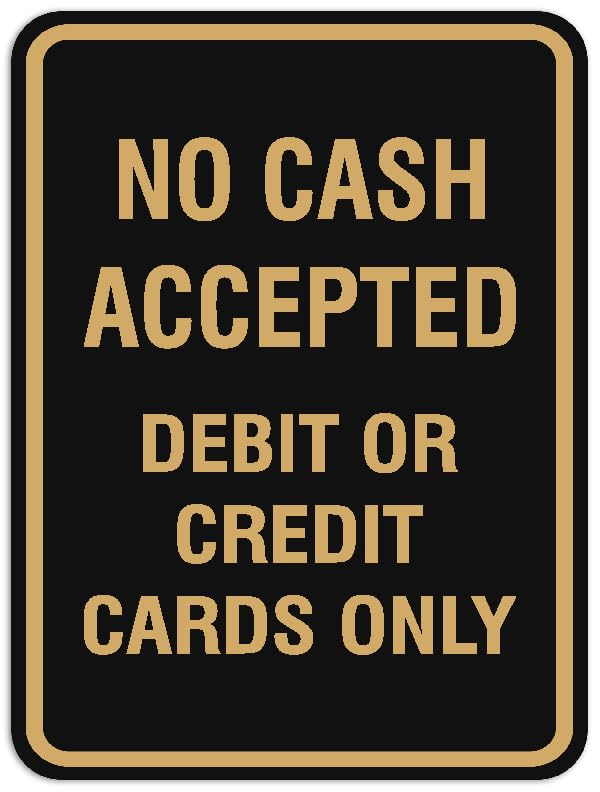 Signs ByLITA Portrait Round No cash accepted debit or credit cards only Sign (Black Gold) - Large