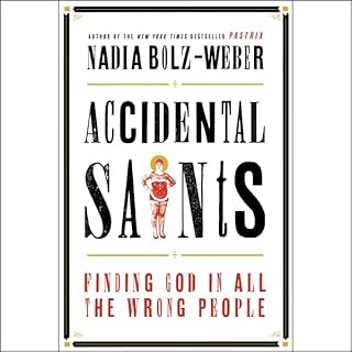 Accidental Saints Audiolibro Por Nadia Bolz-Weber arte de portada