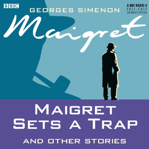 Cover art for Maigret Sets A Trap &amp; Other Stories