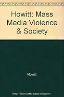 Mass media, violence and society 0470417455 Book Cover