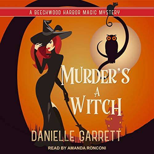 Murder's a Witch by Danielle Garrett | Free Audiobook