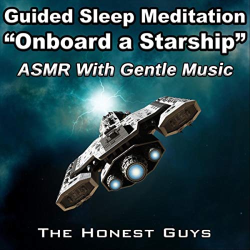 Guided Sleep Meditation Onboard a Starship (ASMR with Gentle Music) by