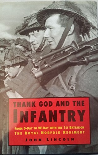 Thank God and the Infantry: From D-Day to Ve-Da... 0750906308 Book Cover