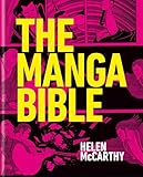  The Manga Bible: The definitive guide to contemporary and historical manga (English Edition)