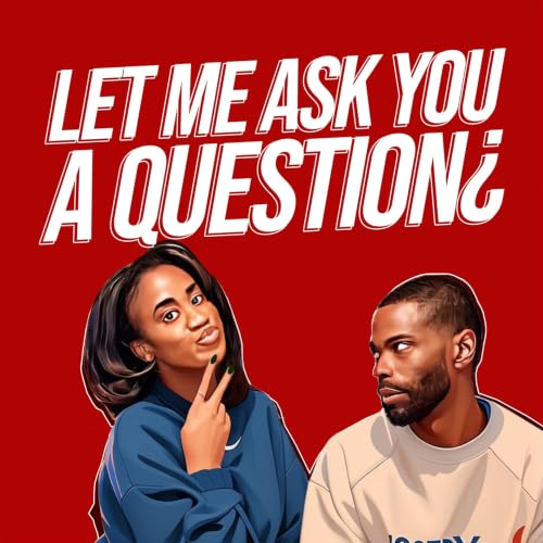 『Let Me Ask You A Question Podcast』のカバーアート