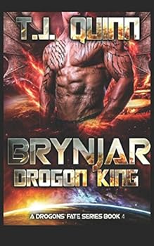 Brynjar - Drogon King : SciFi Alien Soul Mates Romance - Book #4 of the Drogon's Fate