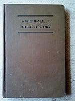 A Brief Manual of Bible History B001DX7DK8 Book Cover